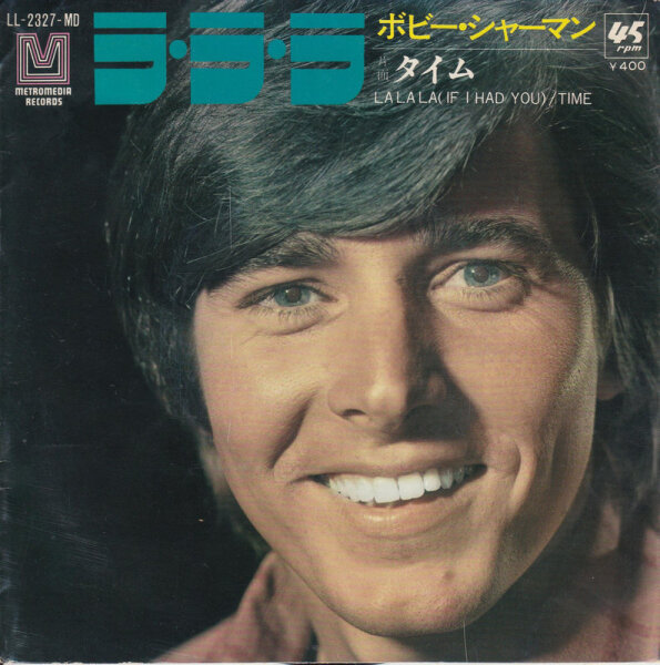Bobby Sherman – La La La (If I Had You) (Japan)