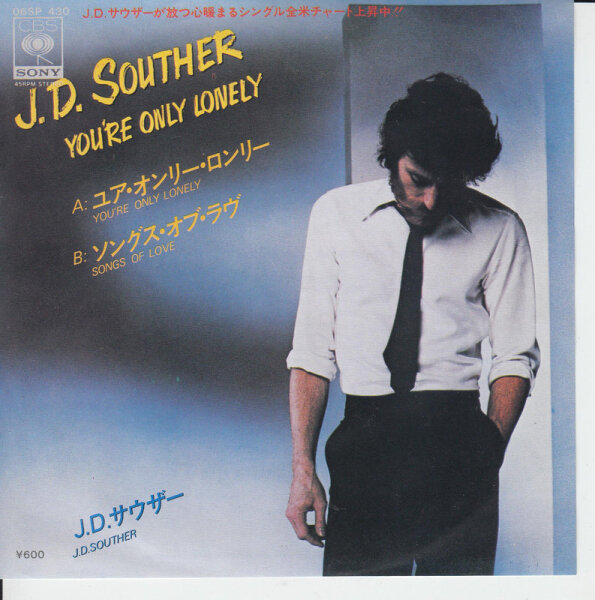 J. D. Souther – Youre Only Lonely (Japan)